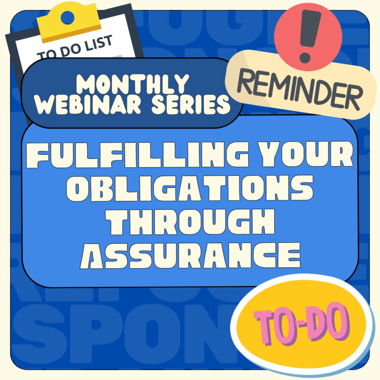 Monthly Webinar 6: Fulfilling your Obligations through Assurance