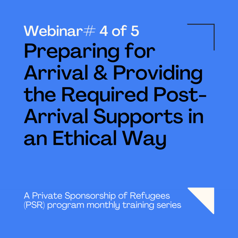 Monthly PSR Series #4: How to Prepare for Arrival & Meeting Post-Arrival Needs and Requirements in an Ethical Way