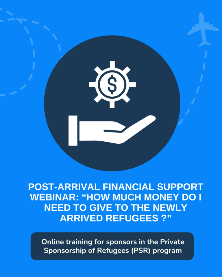 PSR Post-Arrival Financial Support Webinar: “How Much Money do I Need to Give to the Newly Arrived Refugees?” (Saskatoon in-person + Online Canada-wide)