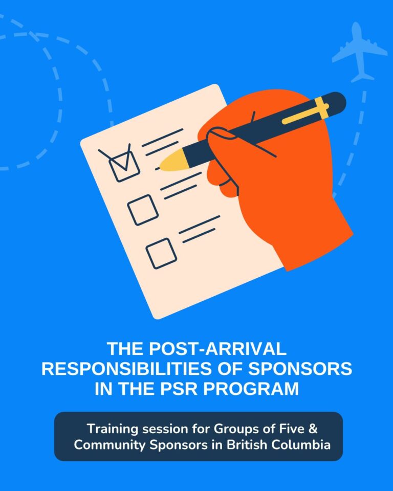 Regional Webinar, BC: ” Post-Arrival Responsibilities of Sponsors” (For PSR Sponsors)